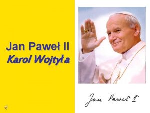 Jan Pawe II Karol Wojtya Karol Wojtya urodzi