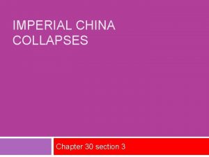 IMPERIAL CHINA COLLAPSES Chapter 30 section 3 Nationalists
