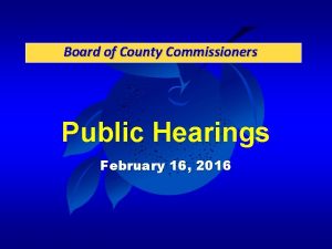 Board of County Commissioners Public Hearings February 16