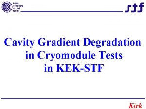 Cavity Gradient Degradation in Cryomodule Tests in KEKSTF