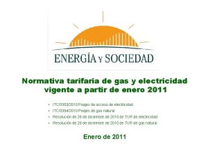 Normativa tarifaria de gas y electricidad vigente a