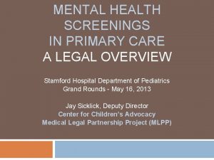 MENTAL HEALTH SCREENINGS IN PRIMARY CARE A LEGAL