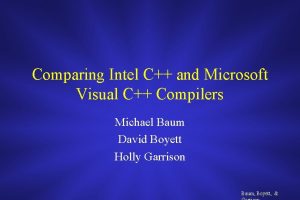 Comparing Intel C and Microsoft Visual C Compilers