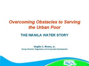 Overcoming Obstacles to Serving the Urban Poor THE