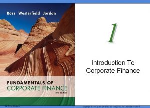 1 Introduction To Corporate Finance Mc GrawHillIrwin Copyright