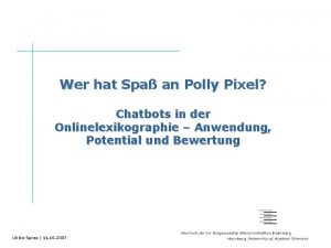 Wer hat Spa an Polly Pixel Chatbots in