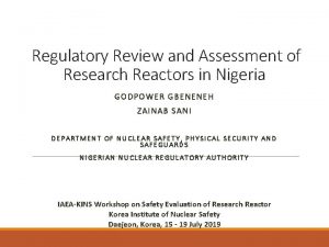 Regulatory Review and Assessment of Research Reactors in