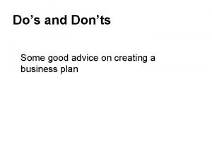 Dos and Donts Some good advice on creating