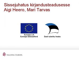 Sissejuhatus kirjandusteadusesse Aigi Heero Mari Tarvas Sissejuhatus kirjandusteadusesse