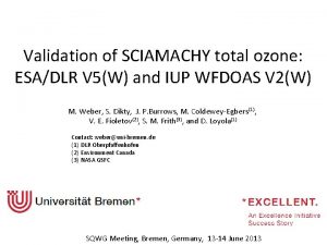Validation of SCIAMACHY total ozone ESADLR V 5W