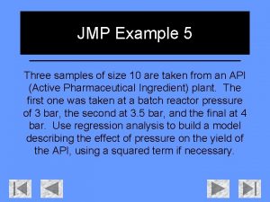 JMP Example 5 Three samples of size 10