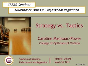 CLEAR Seminar Governance Issues in Professional Regulation Strategy