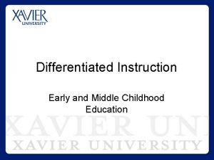Differentiated Instruction Early and Middle Childhood Education What