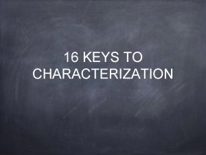 16 KEYS TO CHARACTERIZATION Tongue Twister Thursday 10