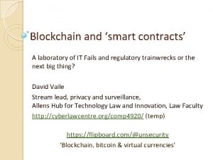 Blockchain and smart contracts A laboratory of IT
