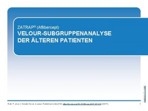 ZATRAP Aflibercept SADE AFL 17 11 3352 VELOURSUBGRUPPENANALYSE