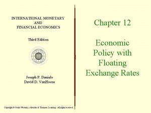 INTERNATIONAL MONETARY AND FINANCIAL ECONOMICS Chapter 12 Third