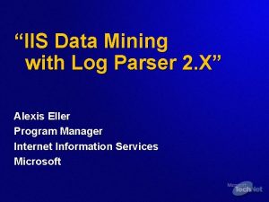IIS Data Mining with Log Parser 2 X