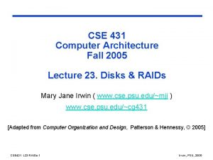 CSE 431 Computer Architecture Fall 2005 Lecture 23
