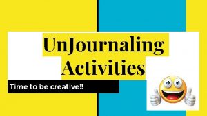 Un Journaling Activities Time to be creative Instructions