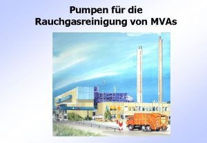 Pumpen fr die Rauchgasreinigung von MVAs Volkswirtschaftliches Umfeld