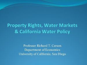 Property Rights Water Markets California Water Policy Professor