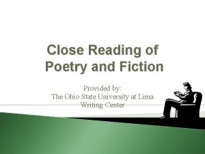 Close Reading of Poetry and Fiction Provided by