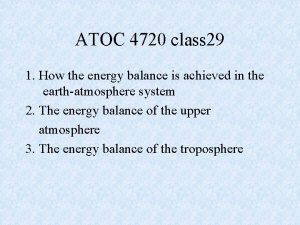 ATOC 4720 class 29 1 How the energy