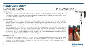 HSES Case Study Reducing HAVS 11 October 2016