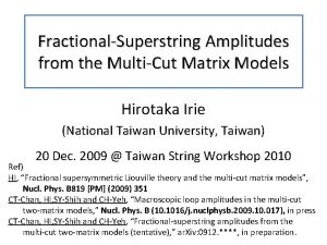 FractionalSuperstring Amplitudes from the MultiCut Matrix Models Hirotaka