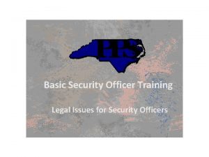 Basic Security Officer Training Legal Issues for Security