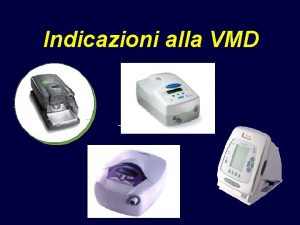 Indicazioni alla VMD La ventilazione meccanica a lungo