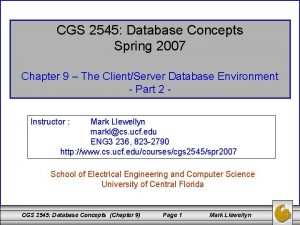 CGS 2545 Database Concepts Spring 2007 Chapter 9