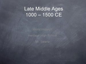 Late Middle Ages 1000 1500 CE World History