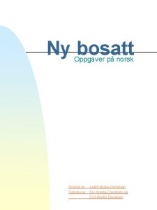 Ny bosatt Oppgaver p norsk Skrevet av Tegning