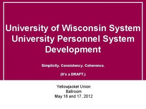 University of Wisconsin System University Personnel System Development