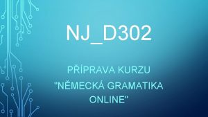 NJD 302 PPRAVA KURZU NMECK GRAMATIKA ONLINE ZALOEN