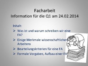 Facharbeit Information fr die Q 1 am 24