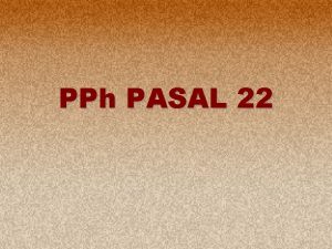 PPh PASAL 22 1 DEFINISI DAN OBJEK PPh