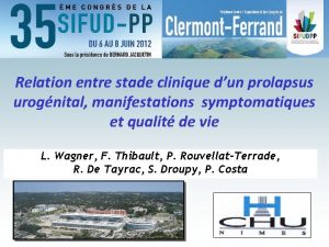 Relation entre stade clinique dun prolapsus urognital manifestations