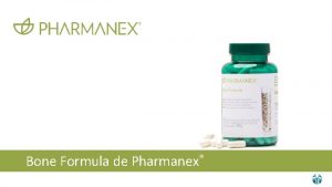 Bone Formula de Pharmanex LA ESPERANZA DE VIDA