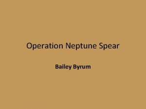 Operation Neptune Spear Bailey Byrum Locating Bin Laden