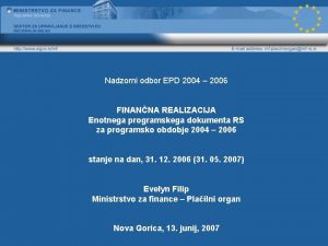 Nadzorni odbor EPD 2004 2006 FINANNA REALIZACIJA Enotnega