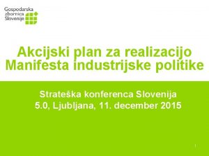 Akcijski plan za realizacijo Manifesta industrijske politike Strateka