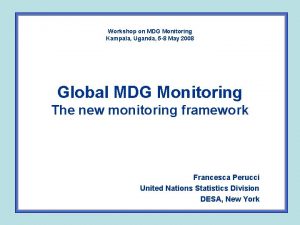Workshop on MDG Monitoring Kampala Uganda 5 8