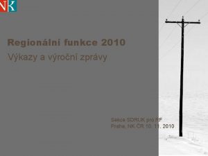 Regionln funkce 2010 Vkazy a vron zprvy Sekce