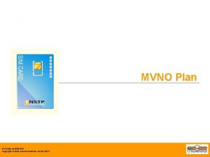 MVNO Plan strictly confidential copyright mobile communications media