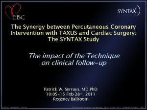 The Synergy between Percutaneous Coronary Intervention with TAXUS