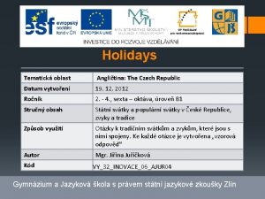 Holidays Tematick oblast Anglitina The Czech Republic Datum