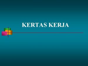 KERTAS KERJA CH 9 WORKING PAPERS INTRODUCTION DOCUMENTATION